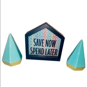 “Save Now Spend Later” Coin Holder with 2 Certain Accent Pieces!